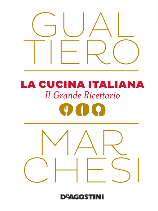 Title details for La cucina italiana by Gualtiero Marchesi - Available